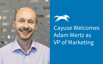 Cayuse Expands Leadership Team with Appointment of Adam Mertz as VP of Marketing