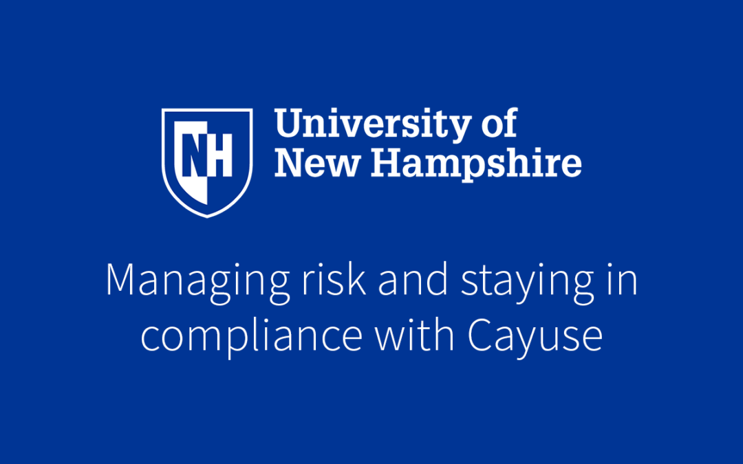 How UNH is managing risk and staying in compliance with Cayuse