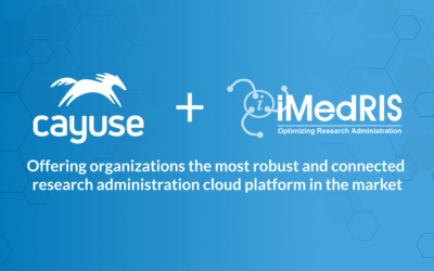 Cayuse intends to acquire iMedRIS to become the industry’s most robust  and connected research administration cloud platform