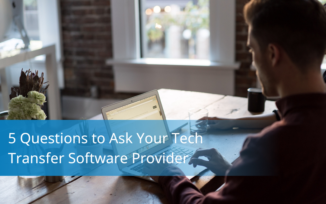 5 Questions to Ask Your Tech Transfer Software Provider_Blog