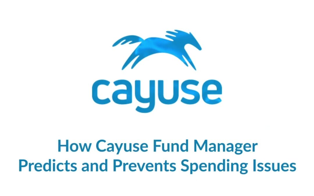 How Cayuse Fund Manager Predicts and Prevents Spending Issues